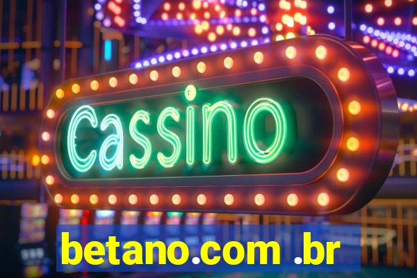 betano.com .br